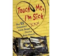 Tom Reynolds Touch Me, I'm Sick (Tascabile)