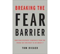 Tom Rieger Breaking the Fear Barrier (Copertina rigida)