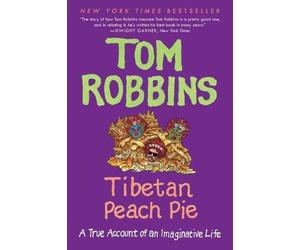Tom Robbins Tibetan Peach Pie (Tascabile)