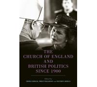 Tom Rodger The Church of England and British Politics since 1 (Copertina rigida)