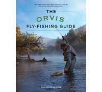 Tom Rosenbauer The Orvis Fly-Fishing Guide, Revised (Tascabile) Orvis