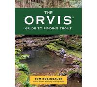 Tom Rosenbauer The Orvis Guide to Finding Trout (Tascabile)