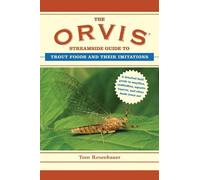 Tom Rosenbauer The Orvis Streamside Guide to Trout Foods and Their I (Tascabile)