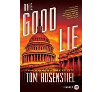 Tom Rosenstiel The Good Lie (Tascabile)