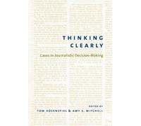 Tom Rosenstiel Thinking Clearly (Copertina rigida)
