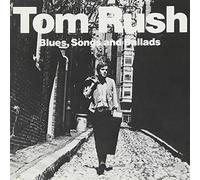 TOM RUSH - Blues Songs and Ballads