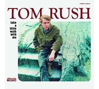 Tom Rush - Take a Little Walk with Me