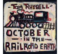 Tom Russell October in the Railroad Earth (Vinyl LP) 12" Album