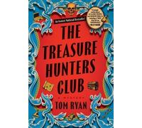 Tom Ryan The Treasure Hunters Club: A Mystery (Tascabile)