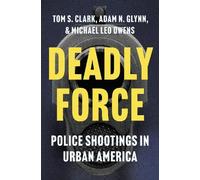 Tom S. Clark Adam N. Glynn Michael Leo Owens Deadly Force (Copertina rigida)