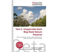 Tom S. Cooperrider-Kent Bog State Nature Preserve: Wisconsin Glaciation, Wisconsin Glacier, Boreal Forest, Kettle Hole, Glacial Till, Glacial Outwash