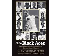 Tom Sabellico Pat The Black Aces: Baseball's Only African-Ame (Copertina rigida)