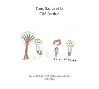 Tom, Sacha et la Cité Perdue
