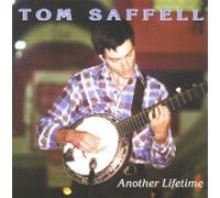 Tom Saffell - Another Lifetime