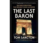 Tom Sancton The Last Baron (Copertina rigida)