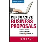 Tom Sant Persuasive Business Proposals (Tascabile)