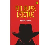 Tom Sawyer, Detective