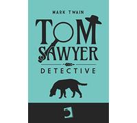 TOM SAWYER DETECTIVE