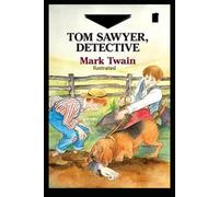 Tom Sawyer, Detective Illustrated