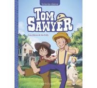 Tom Sawyer. Los chicos de tía Polly