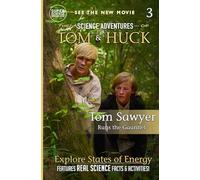 Tom Sawyer Runs the Gauntlet (Book 3): The Science Adventures of Tom & Huck (Super Science Showcase)