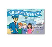 Tom Schneider C Fliegen ist kinderleicht: Mutmachendes Bilderbuch ge (Tascabile)
