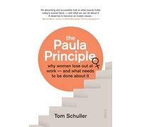 Tom Schuller The Paula Principle (Tascabile)