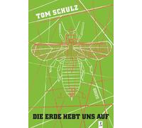 Tom Schulz poetenladen Die Erde hebt uns auf: Gedichte (Copertina rigida)