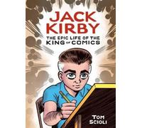 Tom Scioli Jack Kirby (Copertina rigida)