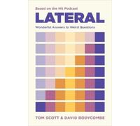 Tom Scott David J Bodycombe Lateral - Based on the Hit Podcast (Tascabile)