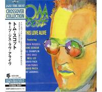 Tom Scott - Keep This Love Alive