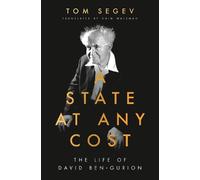 Tom Segev A State at Any Cost (Tascabile)