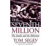 Tom Segev The Seventh Million (Tascabile)