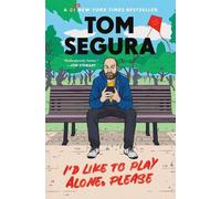 Tom Segura I'd Like to Play Alone, Please (Tascabile)