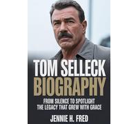 Tom Selleck biography: From Silence to Spotlight the Legacy That Grew with Grace