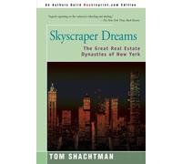 Tom Shachtman Skyscraper Dreams (Tascabile)