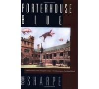 Tom Sharpe Porterhouse Blue (Tascabile)