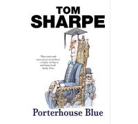 Tom Sharpe Porterhouse Blue (Tascabile) Porterhouse Blue