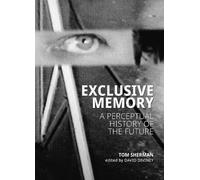 Tom Sherman Exclusive Memory (Tascabile)