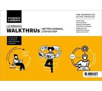 Tom Sherrington Learning WalkThrus: Students & Parents - better lear (Tascabile)