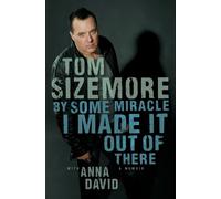 Tom Sizemore By Some Miracle I Made It Out of There (Tascabile)
