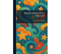 Tom Slade Forest Ranger
