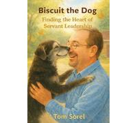 Tom Sorel Biscuit The Dog (Tascabile)