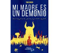 Tom Soren Mi madre es un demonio