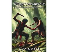 Tom Sotis The Rattan Curtain (Tascabile)