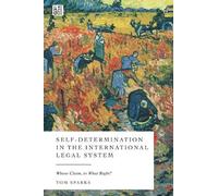 Tom Sparks Self-Determination in the International Legal Syst (Copertina rigida)
