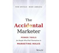 Tom Spitale Mary Abbazia The Accidental Marketer (Copertina rigida)