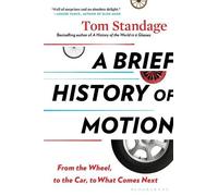 Tom Standage A Brief History of Motion (Tascabile)