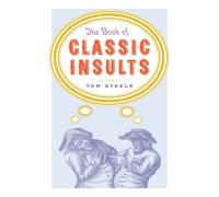 Tom Steele The Book of Classic Insults (Tascabile)