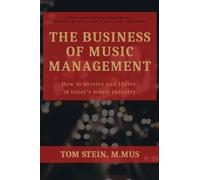 Tom Stein The Business of Music Management (Tascabile)